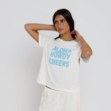 ALOHA, HOWDY, CHEERS EVERYDAY TEE